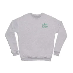 Phirst Stay Wild Sweatshirt - Deny Designs -MR Ave Clothing Shop GUEST def64b2b 91ce 4ea6 b0cb 824c04046bb0